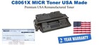 C8061,61X MICR USA Made Remanufactured toner