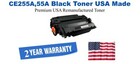 CE255A,55A Black Premium USA Remanufactured Brand Toner