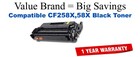 CF258X High Yield Black Compatible Value Brand toner without Toner Level Indicator