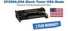 CF289A,89A Black Premium USA Remanufactured Brand Toner