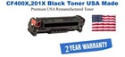 CF400X,201X High Yield Black Premium USA Remanufactured Brand Toner