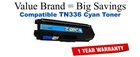 TN336C Cyan Compatible Value Brand toner
