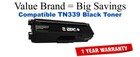 TN339BK Black Compatible Value Brand toner