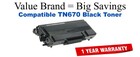 TN670 Black Compatible Value Brand Brother toner