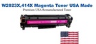 W2023X,414X High Yield Magenta Premium USA Remanufactured Brand Toner